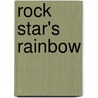 Rock Star's Rainbow door Kevin Glavin