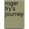 Roger Fry's Journey door National Galleries of Scotland