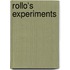 Rollo's Experiments