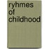 Ryhmes of Childhood