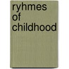 Ryhmes of Childhood door James Whitecomb Riley
