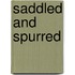 Saddled and Spurred