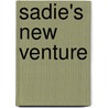 Sadie's New Venture door Connie Leonard Geron