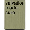 Salvation Made Sure by William Bacon