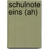 Schulnote Eins (ah)