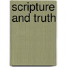 Scripture And Truth door John D. Woodbridge