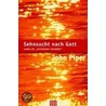 Sehnsucht nach Gott by John Piper