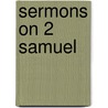 Sermons On 2 Samuel door John Calvin
