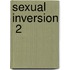 Sexual Inversion  2