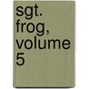 Sgt. Frog, Volume 5 by Mine Yoshizaki