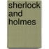 Sherlock And Holmes