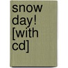 Snow Day! [with Cd] door Lester L. Laminack