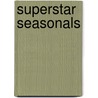 Superstar Seasonals door John L. Momsen