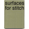 Surfaces For Stitch door Gwen Hedley