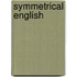 Symmetrical English