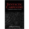 Syntactic Carpentry door William O'Grady