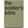 The Soldier's Bible by Unknown