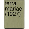Terra Mariae (1927) by University Of Maryland