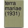 Terra Mariae (1931) by University Of Maryland
