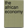 The African Economy door Onbekend