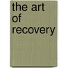 The Art of Recovery door Whitney Nobis