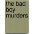 The Bad Boy Murders
