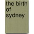 The Birth Of Sydney