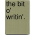 The Bit O' Writin'.
