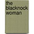 The Blacknock Woman