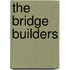 The Bridge Builders