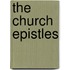 The Church Epistles
