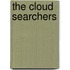 The Cloud Searchers