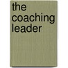 The Coaching Leader door Peter Grundy