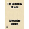 The Company Of Jehu by pere Alexandre Dumas