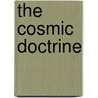 The Cosmic Doctrine by Dion Fortune