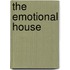 The Emotional House
