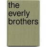 The Everly Brothers door Not Available