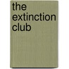 The Extinction Club door Robert Twigger