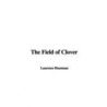 The Field Of Clover door Laurence Houseman