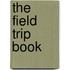 The Field Trip Book