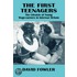 The First Teenagers