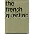 The French Question