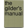 The Gilder's Manual by Jesse Haney and Company