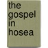 The Gospel In Hosea