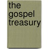The Gospel Treasury by William Collier