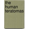 The Human Teratomas door Ivan Damjanov