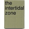 The Intertidal Zone door Darrin J. Martens