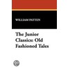 The Junior Classics by William Patten