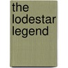 The Lodestar Legend door Barbara Brown Barnes