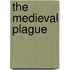 The Medieval Plague
